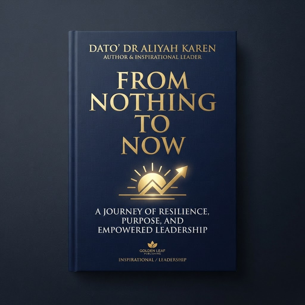 Cover of From Nothing to Now by Dato' Dr 'Aliyah Karen